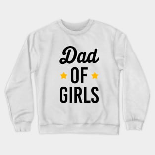 Dad of girls Crewneck Sweatshirt